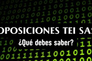 oposiciones tei sas que debes saber